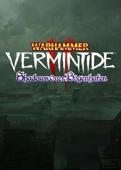 Warhammer: Vermintide 2 - Shadows Over Bögenhafen, klucz Steam, PC Fatshark
