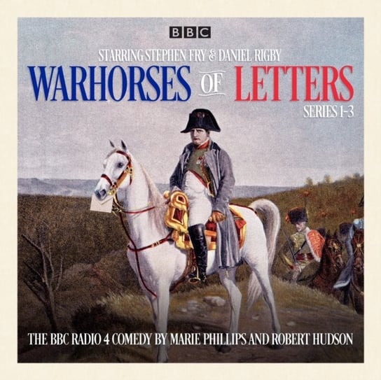 Warhorses of Letters: Complete Series 1-3 Phillips Marie, Hudson Robert