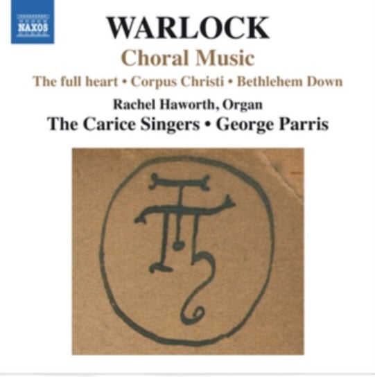 Warlock: Choral Music Various Artists