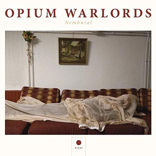 Warlords Nembutal Opium Warlords