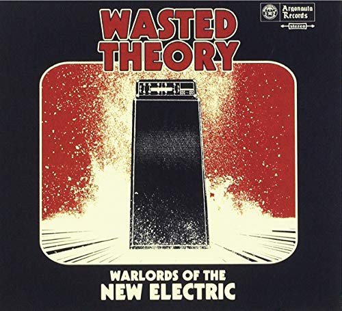 Warlords Of The New Electric Wasted Theory