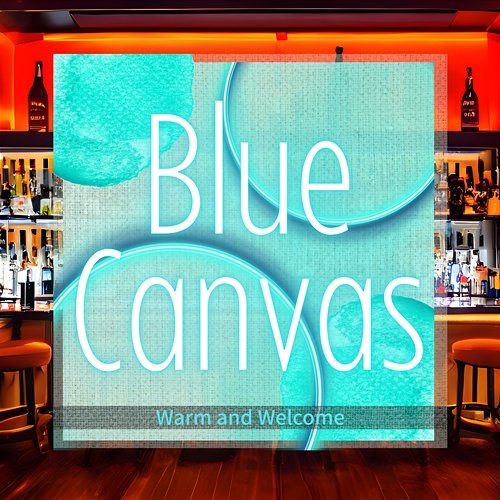 Warm and Welcome Blue Canvas