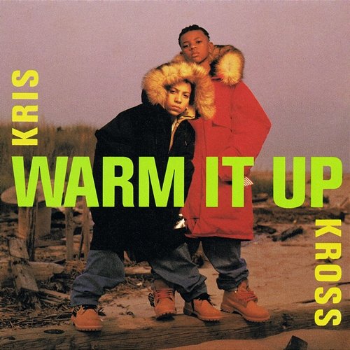 Warm It Up Kris Kross