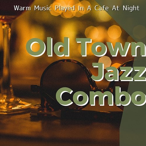 Warm Music Played in a Cafe at Night Old Town Jazz Combo