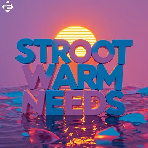 Warm Needs Stroot