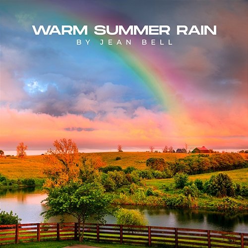 Warm Summer Rain Jean Bell