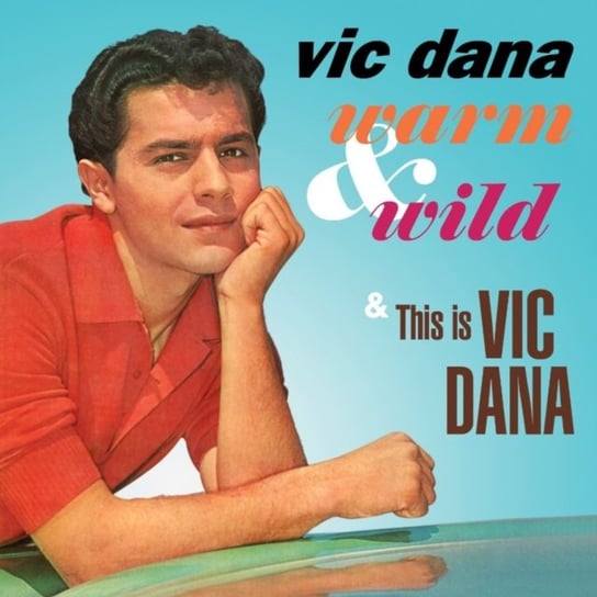 Warm & Wild / This Is Vic Dana Dana Vic