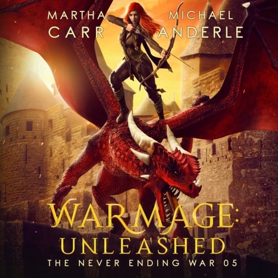 WarMage. Unleashed Martha Carr, Anderle Michael, Renee Dorian