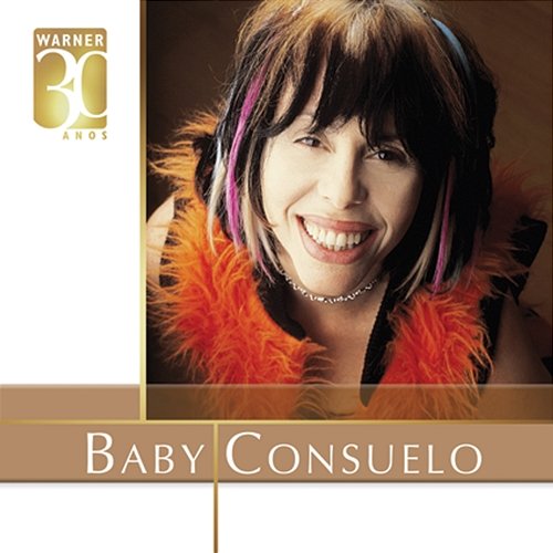 Warner 30 anos Baby Consuelo