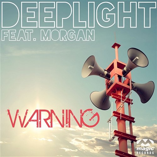 Warning Deeplight feat. Morgan