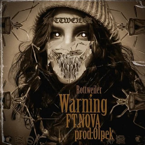 Warning Rottweiler feat. Nova