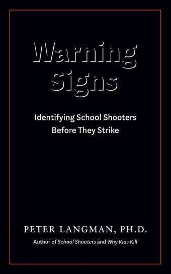 Warning Signs Peter Langman