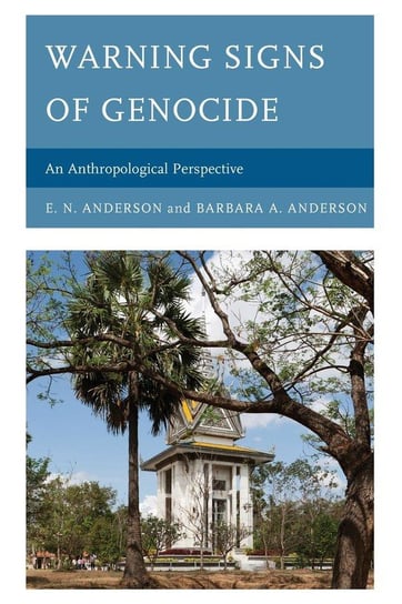 WARNING SIGNS OF GENOCIDE Anderson E. N.
