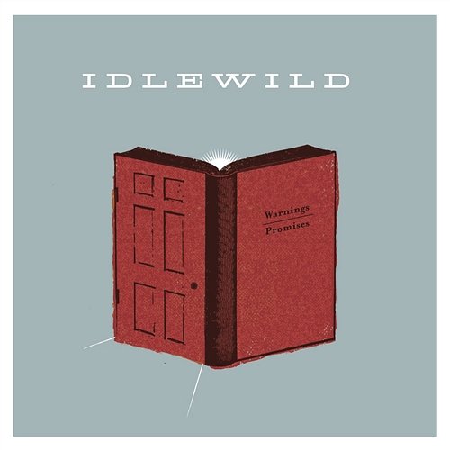 Warnings/Promises Idlewild
