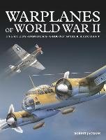 Warplanes of World War II: Fighters*bombers*ground Attack Aircraft Jackson Robert