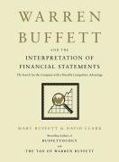 Warren Buffett and the Interpretation of Financial Statements: The Search for the Company with a Durable Competitive Advantage Buffett Mary, Clark David