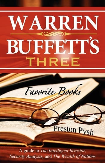 Warren Buffett's 3 Favorite Books Pysh Preston George