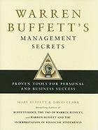 Warren Buffett's Management Secrets: Proven Tools for Personal and Business Success Buffett Mary, Clark David