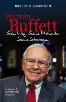 Warren Buffett: Sein Weg. Seine Methode. Seine Strategie. Hagstrom Robert G.