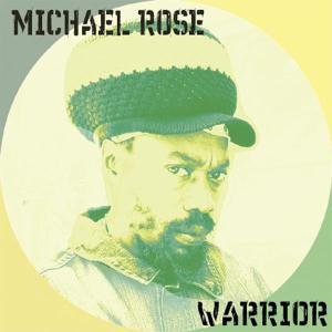 Warrior Rose Michael