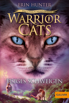 Warrior Cats - Das gebrochene Gesetz - Eisiges Schweigen Beltz