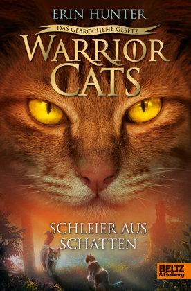 Warrior Cats - Das gebrochene Gesetz. Schleier aus Schatten Beltz