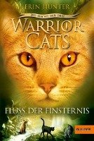 Warrior Cats Staffel 3/02. Die Macht der Drei. Fluss der Finsternis Hunter Erin