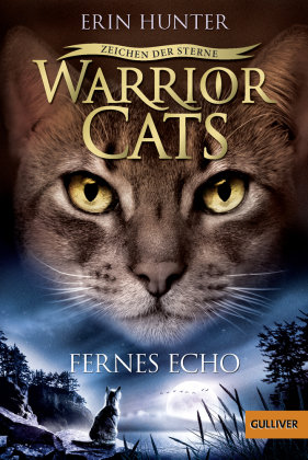 Warrior Cats Staffel 4/02 - Zeichen der Sterne. Fernes Echo Hunter Erin