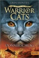 Warrior Cats Staffel 5/02 Der Ursprung der Clans. Donnerschlag Hunter Erin