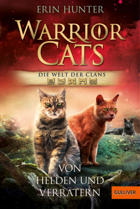 Warrior Cats - Welt der Clans. Von Helden und Verrätern Beltz