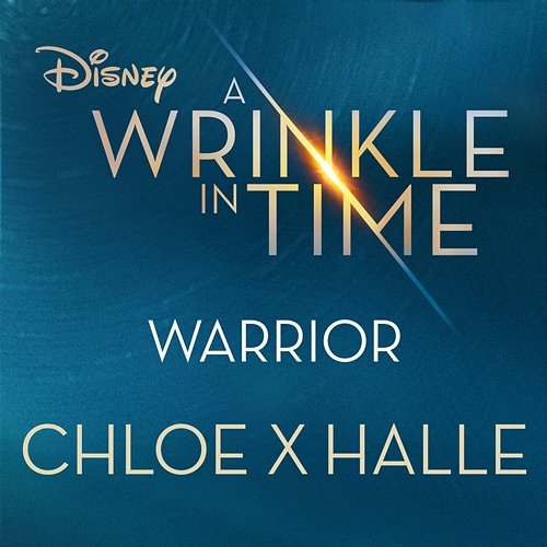Warrior (from A Wrinkle in Time) Chloe x Halle