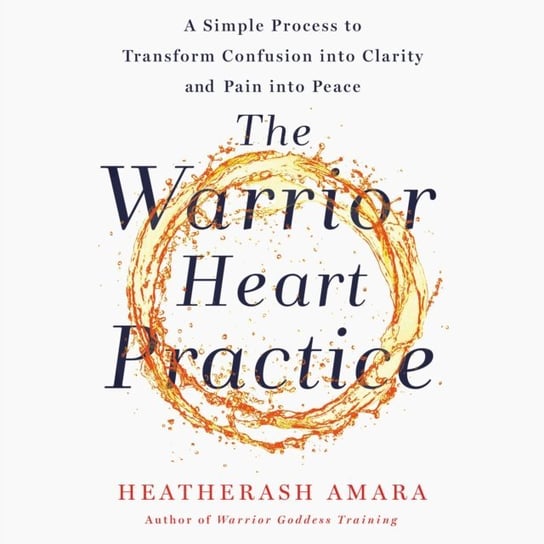 Warrior Heart Practice Amara HeatherAsh