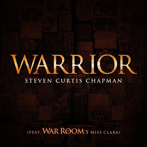 Warrior (War Room's Miss Clara Version) Steven Curtis Chapman
