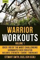 Warrior Workouts, Volume 1 Smith Stewart