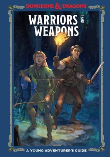 Warriors and Weapons: An Adventurers Guide Opracowanie zbiorowe