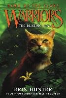 Warriors: Dawn of the Clans #4: The Blazing Star Hunter Erin