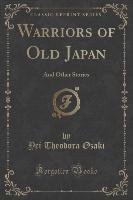 Warriors of Old Japan Ozaki Yei Theodora