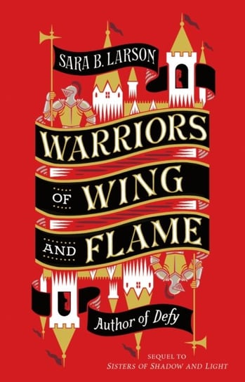 Warriors of Wing and Flame Larson Sara B.