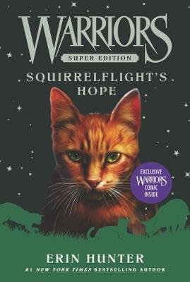 Warriors Super Edition: Squirrelflight's Hope Erin Hunter