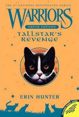 Warriors Super Edition: Tallstar's Revenge Hunter Erin