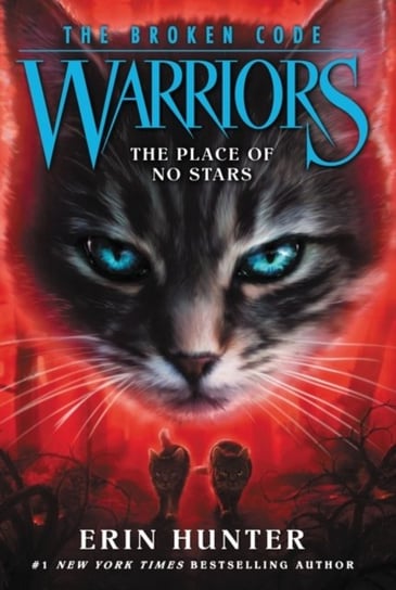 Warriors: The Broken Code #5: The Place of No Stars Hunter Erin
