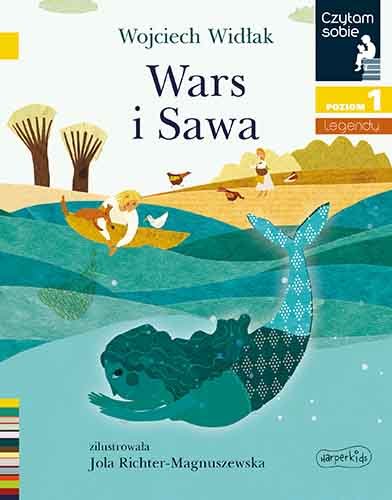 Wars i Sawa. Czytam sobie. Poziom 1 Widłak Wojciech, Richter-Magnuszewska Jola