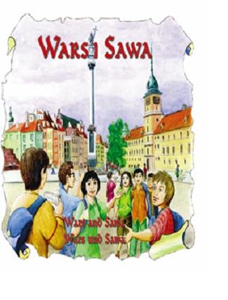 Wars i Sawa. Wars and Sawa. Wars und Sawa Małkowska Katarzyna