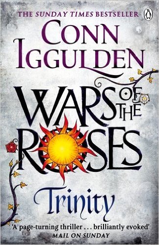 Wars of the Roses 2. Trinity Iggulden Conn