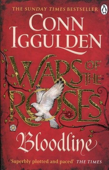 Wars of the Roses 3. Bloodline Iggulden Conn