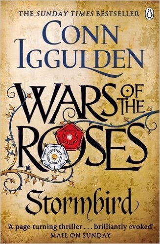 Wars of the Roses. Stormbird Iggulden Conn
