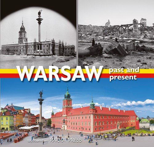 Warsaw Past and Present Kotańska Anna, Topolska Anna