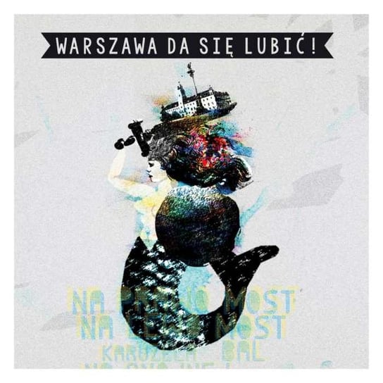 Warszawa da się lubić Various Artists