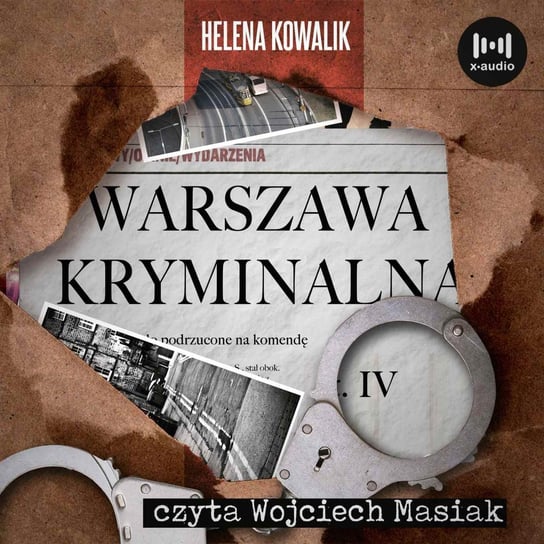Warszawa Kryminalna. Część 4 Kowalik Helena