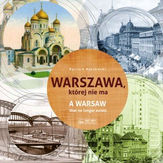 Warszawa której nie ma Mączewski Ryszard